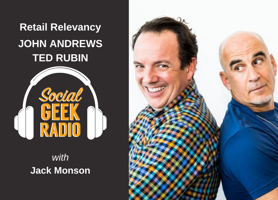 How Can Retailers Connect, or Reconnect, with Shoppers? @SocialGeekRadio Talks Retail Relevancy
